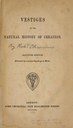 Robert Chambers, Vestiges of the natural history of creation, frontpage,  1860, https://archive.org/details/vestigesofnatura1860cham.