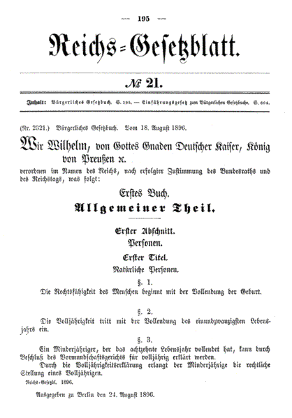 Digitalisat des Reichgesetzblattes von 1896, Verkündung des deutschen Bürgerlichen Gesetzbuchs (BGB) im Reichsgesetzblatt (RGBl.) am 24. August 1896. Bildquelle: Wikimedia, http://de.wikipedia.org/w/index.php?title=Datei:Reichsgesetzblatt_1896_Seite_195.png&filetimestamp=20050503011053